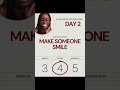 Day 2: Make someone smile today