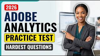 100+ Free Adobe Analytics Business Practitioner Expert Practice Questions (2026 AD0-E208 Exam Pass)