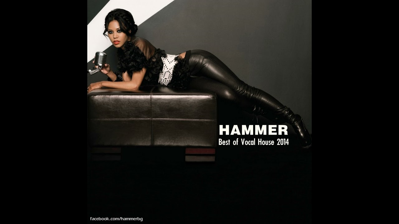 Hammer - Best of Vocal House 2014