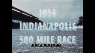 1954 INDIANAPOLIS 500 MILE RACE  BILL VUKOVICH  ART CROSS  JACK MCGRATH 64694