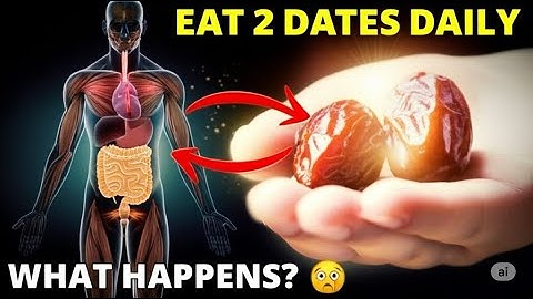 What Happens to Your Body When You Eat 2 Dates Every Day I The Daily Rep