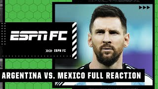 FULL REACTION: Lionel Messi’s goal changed everything for Argentina vs. Mexico | ESPN FC