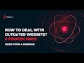 How To Deal With Outdated WordPress Website - Pagepro Webinar