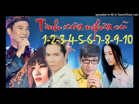 Video Tình xưa nghĩa cũ 9 - Chỉ là phù du - Loan Châu - youtube