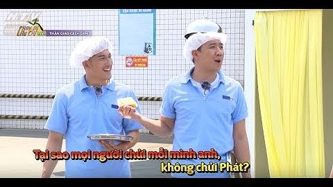 Thành, Phát bị "nghỉ chơi" trong nhiệm vụ thần giao cách cảm | CHẠY ĐI CHỜ CHI | CDCC #7 | 25/5/2019