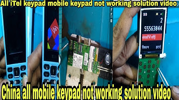 All China mobile keypad not working solution video,all ITel mobile keypad not working solution video