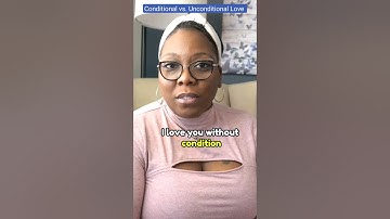 Understanding Love: Conditional vs. Unconditional #psychology #mentalhealth