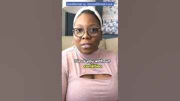 Understanding Love: Conditional vs. Unconditional #psychology #mentalhealth