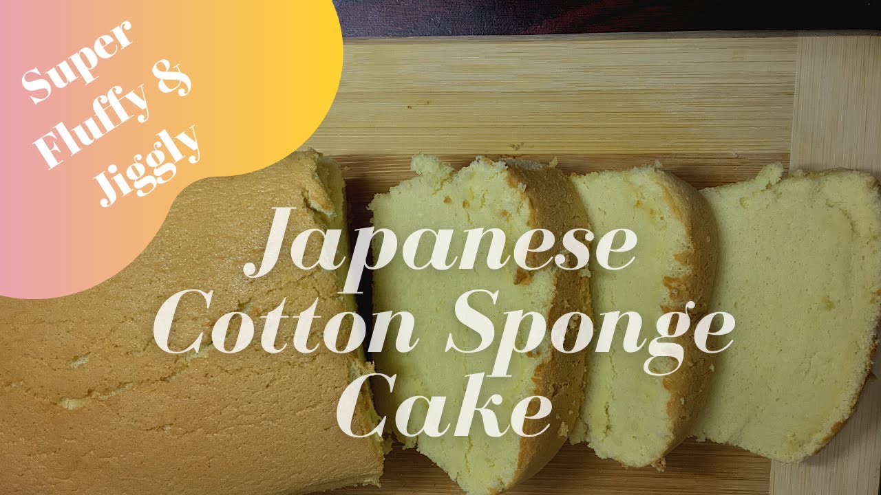 Japanese Cotton Sponge Cake II Super Fluffy & Jiggly II Cake Recipe ...