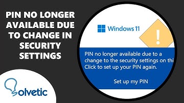 PIN NO LONGER AVAILABLE DUE to CHANGE IN SECURITY SETTINGS Windows 11 o Windows 10 ✅ FIX ✅