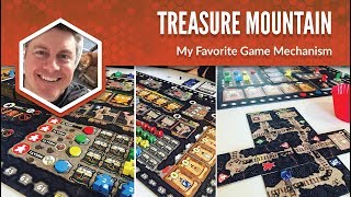 Treasure Mountain: My Favorite Game Mechanism