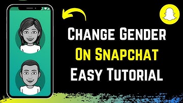 How to Change Gender on Snapchat !