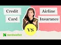 Airline Travel Insurance vs Credit Card Travel Insurance: Which Is Better? | NerdWallet image