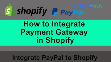 How to integrate Shopify Payment Methods | How to Add Payment Gateways in Shopify