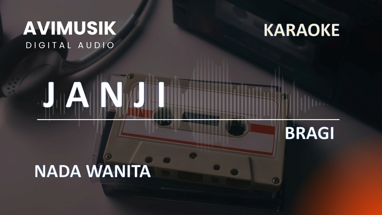 JANJI - Bragi | Karaoke Nada WANITA | Avimusik