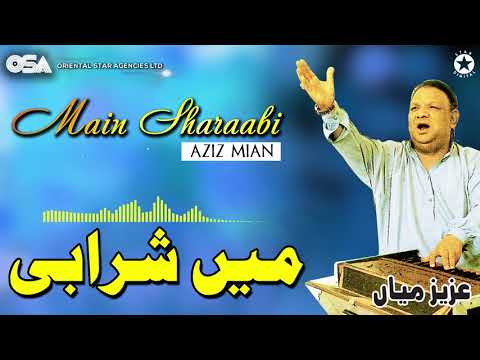 main-sharaabi-|-aziz-mian-|-complete-official-hd-video-|-osa-worldwide