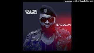 Mestre Dangui - Bacozua (Afro House)