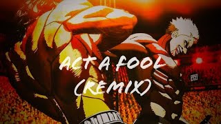 Ohma Tokita Vs Raian Kure - Kengan Ashura - AMV - Act A Fool ( Anbroski Remix ).