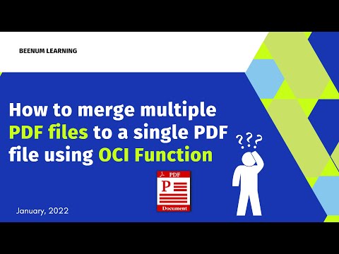 How to merge multiple PDF files to a single PDF file using OCI Function ?  |  Python FDK