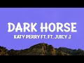 Katy perry  dark horse lyrics ft juicy j