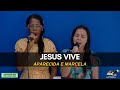 Jesus Vive | Aparecida e Marcela