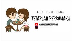 ðŸŽ¶Lirik lagu romantis buat pacar, bikin baper (tetaplah bersamaku)  - Durasi: 3:01. 