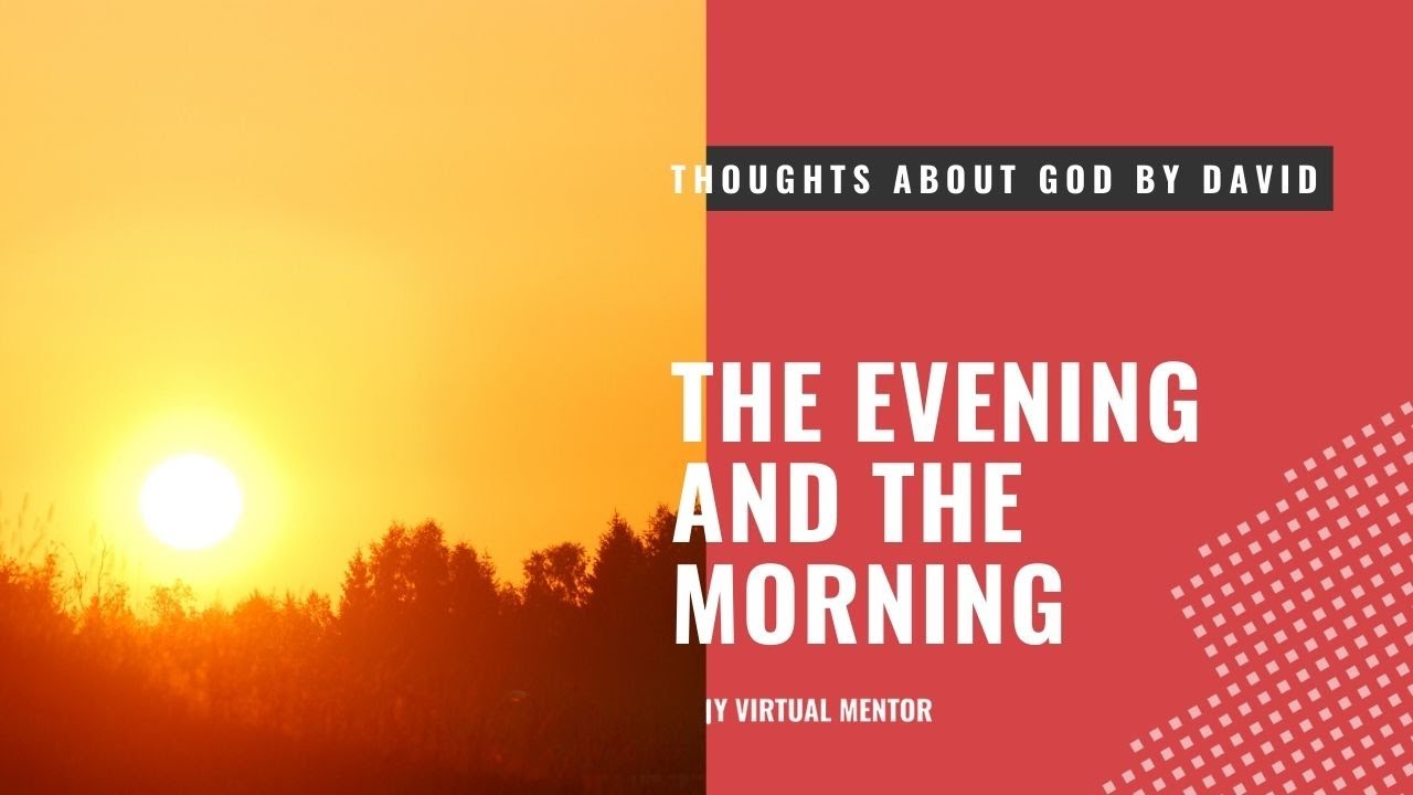 The Evening And The Morning Clarifying When A Day Officially Begins the-evening-and-the-morning-clarifying-when-a-day-officially-begins