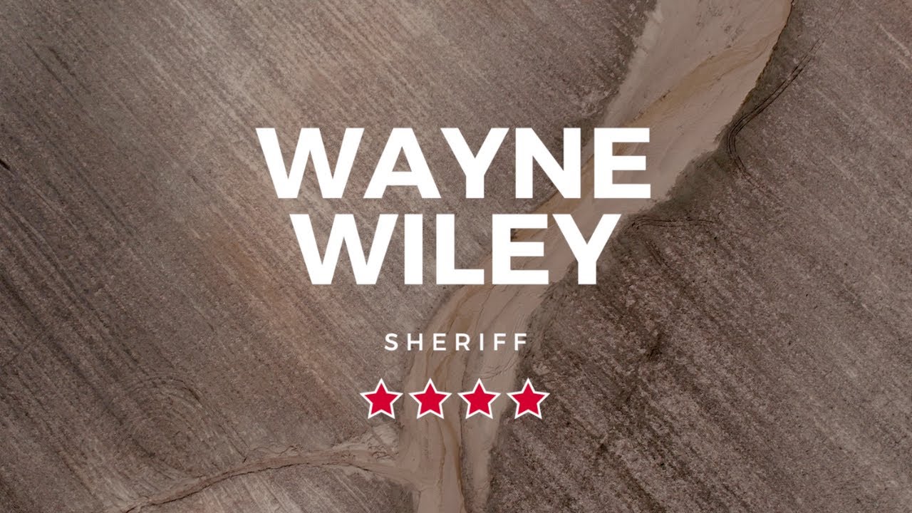 Wayne Wiley For Sheriff YouTube