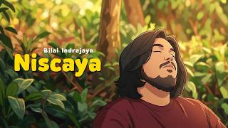 Bilal Indrajaya – Niscaya (Cover)   Lyrics | Full Song Viral 2026