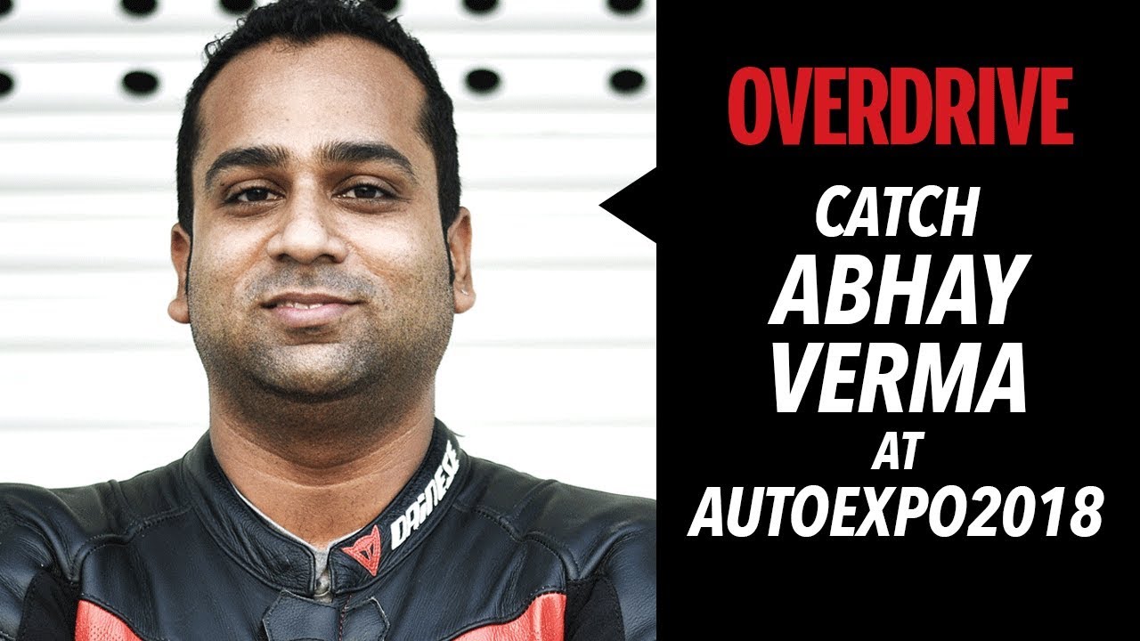OVERDRIVE at Auto Expo 2018 | Abhay Verma