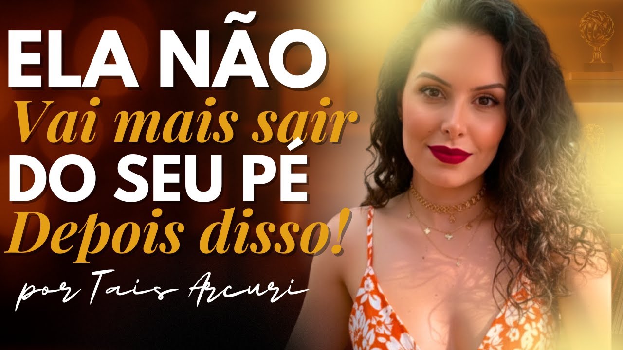 PSICOLOGIA APLICADA: Mulher fica louca pelo homem que faz essas 4 coisas