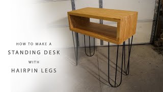 In this video, I will show you how to make a Standing Desk with Hairpin Legs! How to Make Hairpin Legs Video - https://youtu.be/