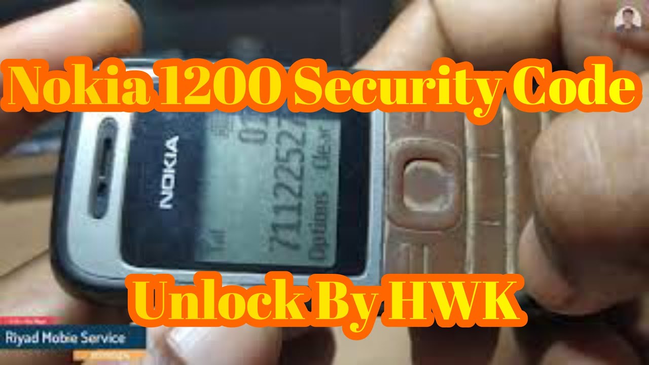 Nokia 1200 Security Code Unlock By HWK( রিয়াদ মোবাইল সার্ভিস ) - YouTube