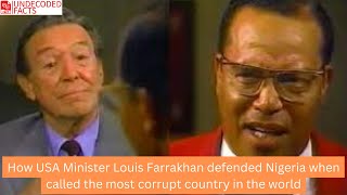 How  USA Minister Louis Farrakhan defended Nigeria when called the most corrupt country in the world