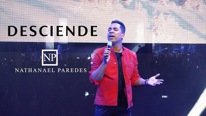 DESCIENDE | Nathanael Paredes | VideoOficial