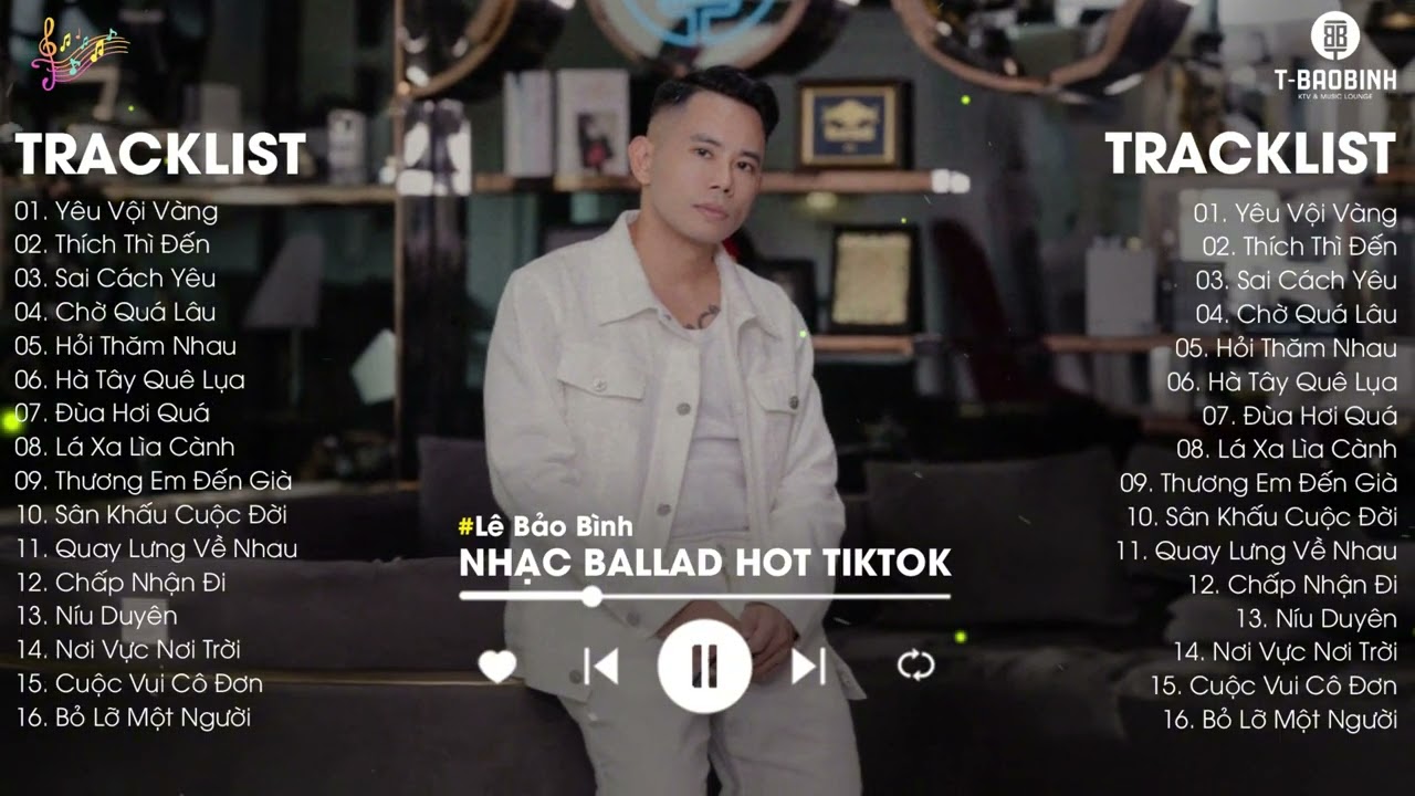 Yêu Vội Vàng x Thích Thì Đến - Lê Bảo Bình | Tuyển Tập Những Bài Hát Gây Thổn Thức Lòng Người Nghe