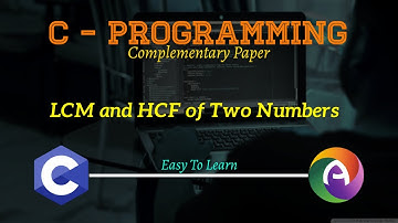 LCM and HCF of Two Numbers || C Programming || Turbo C || HCF || LCM || Complementary Paper