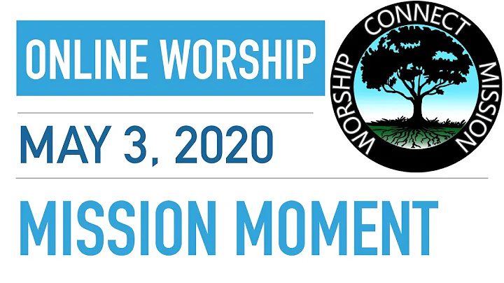 Mission Moment - 5/3/2020