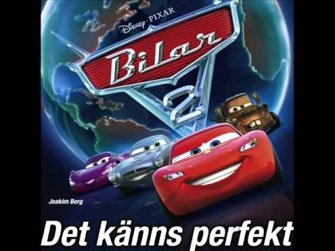 Joakim Berg - Det känns perfekt Bilar 2 (hela låten)