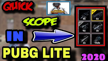 #QUICK SCOPE#PUBG LITE HOW TO ENABLE QUICK SCOPE PUBG LITE