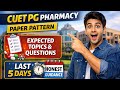 CUET PG Pharmacy 2026 | Paper Pattern, Expected Topics & Last 5 Days Strategy |Honest Guidance #gpat