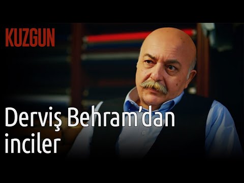 Kuzgun | Derviş Behram'dan İnciler