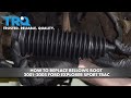 How to Replace Bellows Boot 2001-2005 Ford Explorer Sport Trac