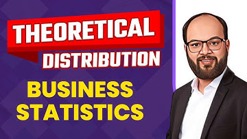 Theoretical Distribution | Business Statistics | B.COM | Poisson Distribution, Binomial Distribution