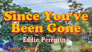 Since Youve Been Gone  Karaoke Version  Eddie Peregrina familykaraoke