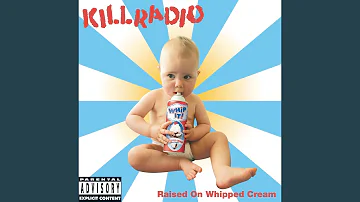 Raised On Whipped Cream (Explicit)