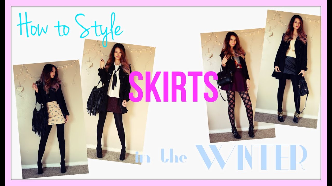 How to Style Skirts in the Winter | Fashion Lookbook Winter 2015 ❄️