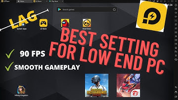 LD Player best setting for low end pc -Lag fix and improve performance