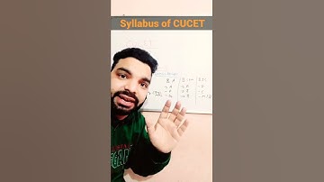 CUCET 2022-23| Syllabus of CUCET| सेंट्रल यूनिवर्सिटी में एडमिशन के लिए यह टेस्ट देना होगा|