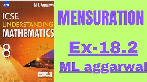 Mensuration. class 8.ex-18.2. ml aggarwal.